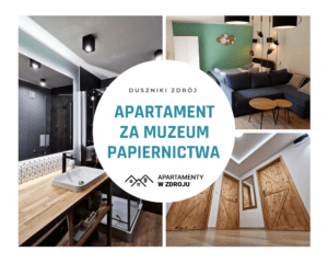 Apartament za Muzeum Papiernictwa | Duszniki-Zdrój